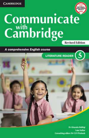 Communicate with Cambridge Level 5 Literature Reader: A Comprehensive English Course de Ghazala Siddiqi