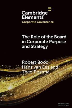 The Role of the Board in Corporate Purpose and Strategy de Robert Bood