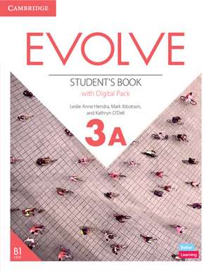 Evolve Level 3A Student's Book with Digital Pack de Leslie Anne Hendra