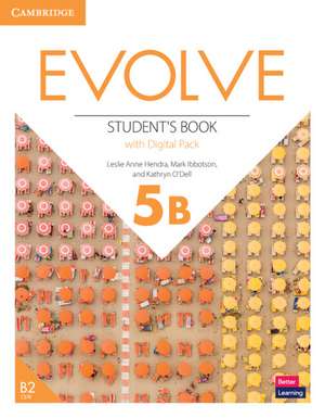 Evolve Level 5B Student's Book with Digital Pack de Leslie Anne Hendra