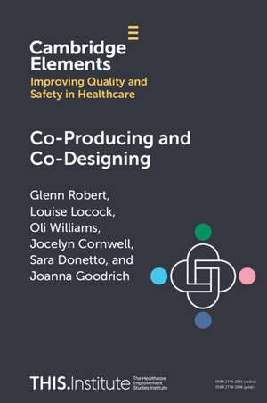 Co-Producing and Co-Designing de Glenn Robert