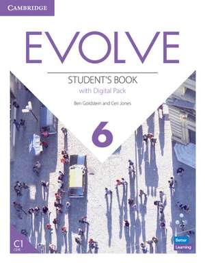 Evolve Level 6 Student's Book with Digital Pack de Ben Goldstein