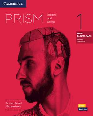 Prism Level 1 Reading & Writing Student's Book with Digital Pack de Richard O'Neill