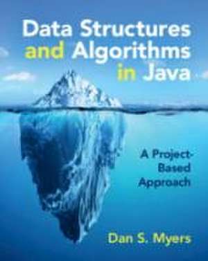 Data Structures and Algorithms in Java de Dan S. Myers