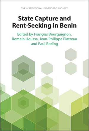 State Capture and Rent-Seeking in Benin: The Institutional Diagnostic Project de François Bourguignon