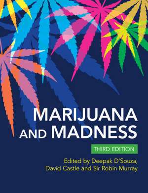 Marijuana and Madness de Deepak Cyril D'Souza