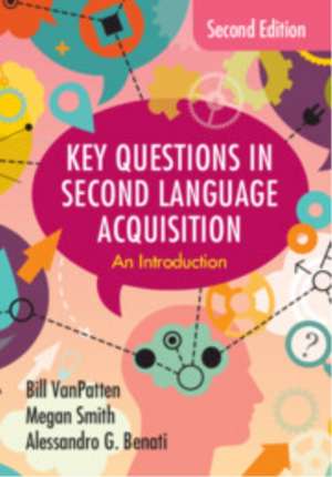 Key Questions in Second Language Acquisition de Bill VanPatten