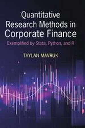 Quantitative Research Methods in Corporate Finance de Taylan Mavruk