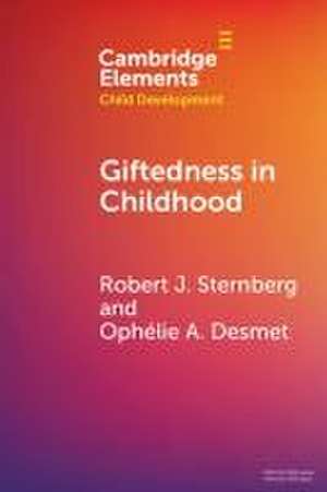 Giftedness in Childhood de Robert J Sternberg