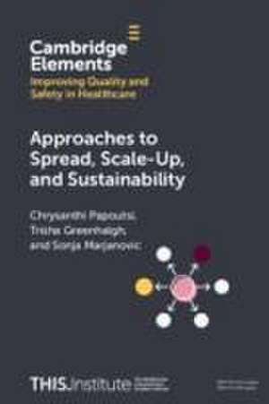 Approaches to Spread, Scale-Up, and Sustainability de Chrysanthi Papoutsi