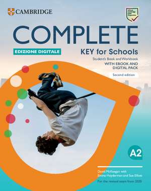 Complete Key for Schools Student’s Book and Workbook Edizione Digitale: For the revised exam from 2020 de David McKeegan