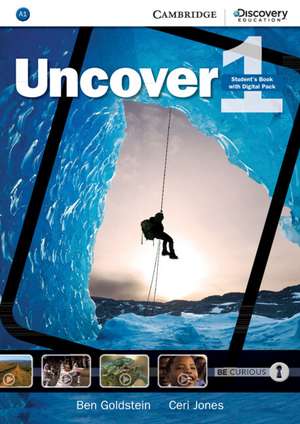 Uncover Level 1 Student's Book with Digital Pack de Ben Goldstein