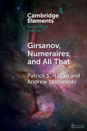 Girsanov, Numeraires, and All That de Patrick S. Hagan