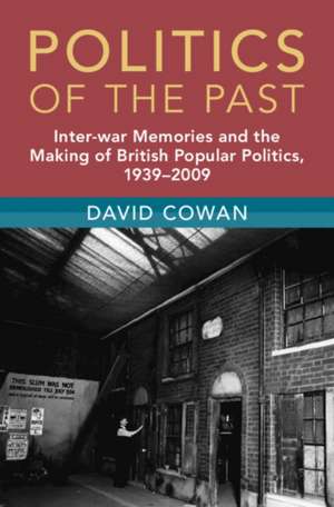 Politics of the Past de David Cowan