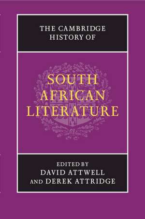 The Cambridge History of South African Literature de David Attwell