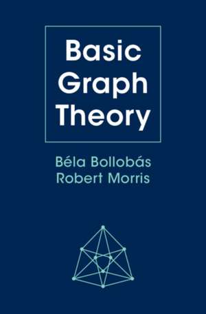 Basic Graph Theory de Bela Bollobás