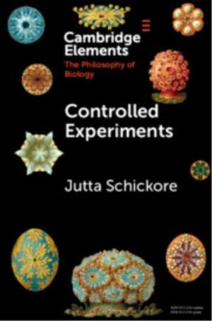 Controlled Experiments de Jutta Schickore