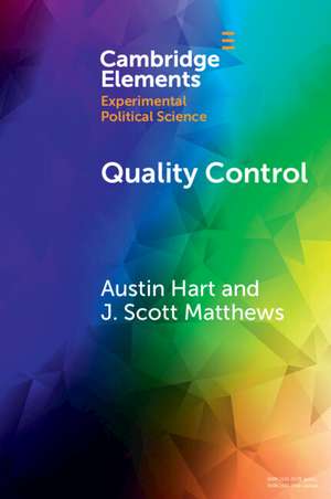 Quality Control: Experiments on the Microfoundations of Retrospective Voting de Austin Ray Hart