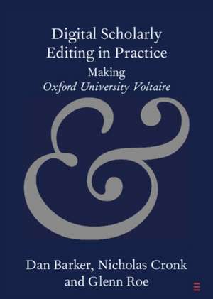 Digital Scholarly Editing in Practice de Dan Barker