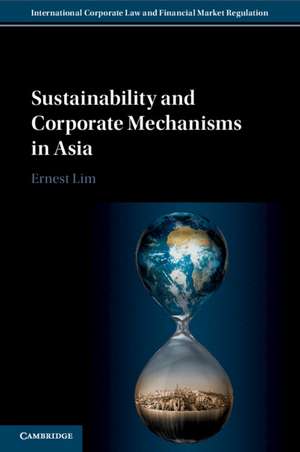 Sustainability and Corporate Mechanisms in Asia de Ernest Lim