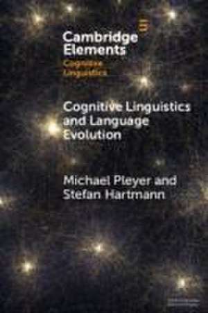 Cognitive Linguistics and Language Evolution de Michael Pleyer