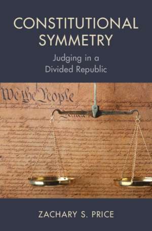 Constitutional Symmetry de Zachary S. Price