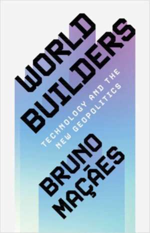 World Builders de Bruno Maçães