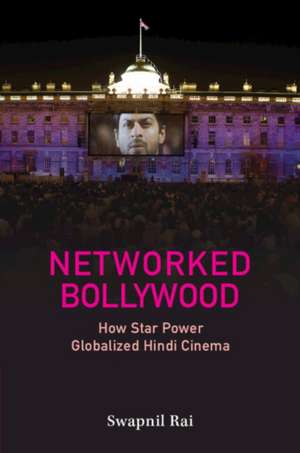 Networked Bollywood de Swapnil Rai