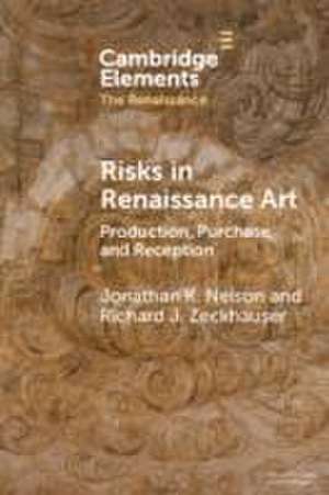 Risks in Renaissance Art de Jonathan K. Nelson