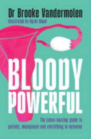Bloody Powerful de Brooke Vandermolen