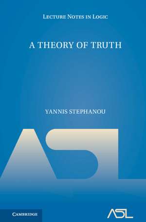 A Theory of Truth de Yannis Stephanou