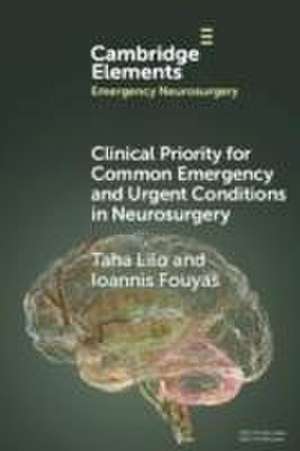 Clinical Priority for Common Emergency and Urgent Conditions in Neurosurgery de Taha Lilo