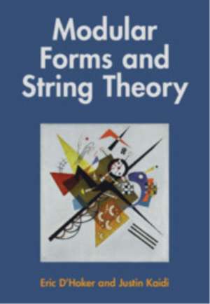Modular Forms and String Theory de Eric D'Hoker