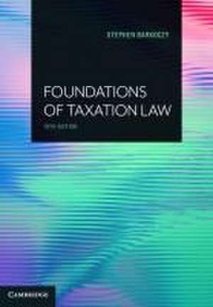 Foundations of Taxation Law de Stephen Barkoczy