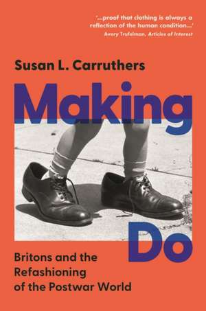 Making Do de Susan L Carruthers