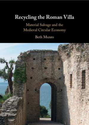 Recycling the Roman Villa de Beth Munro