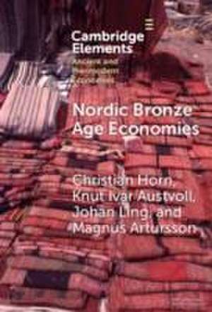 Nordic Bronze Age Economies de Christian Horn