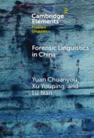 Forensic Linguistics in China de Yuan Chuanyou