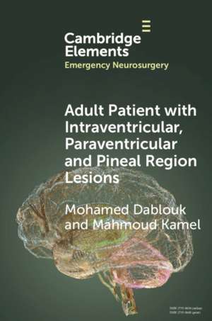 Adult Patient with Intraventricular, Paraventricular and Pineal Region Lesions de Mohamed Dablouk