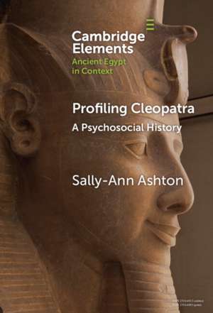 Profiling Cleopatra de Sally-Ann Ashton
