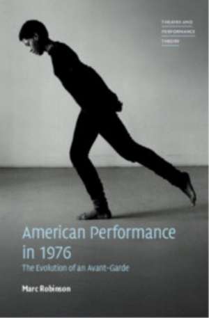American Performance in 1976 de Marc Robinson