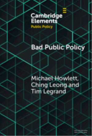 Bad Public Policy de Michael Howlett