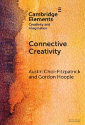Connective Creativity de Austin Choi-Fitzpatrick