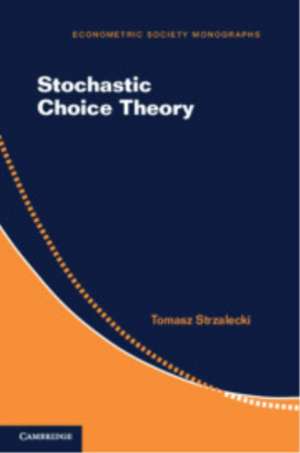 Stochastic Choice Theory de Tomasz Strzalecki