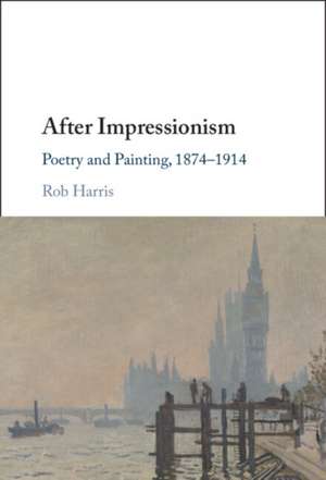After Impressionism de Rob Harris