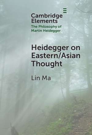 Heidegger on Eastern/Asian Thought de Lin Ma
