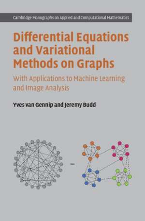 Differential Equations and Variational Methods on Graphs de Jeremy Budd