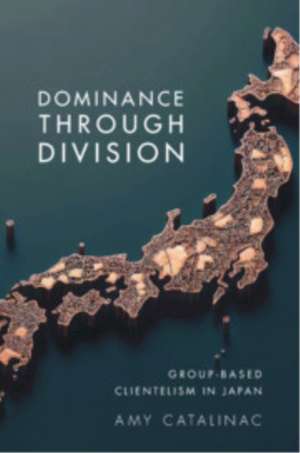 Dominance Through Division de Amy Catalinac