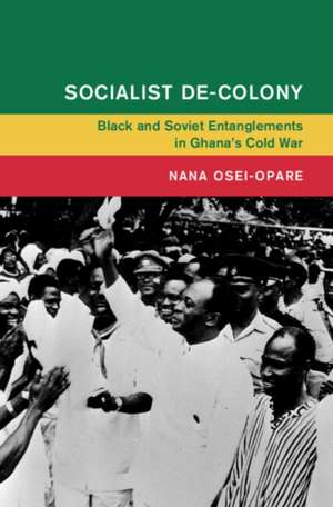 Socialist De-Colony de Nana Osei-Opare