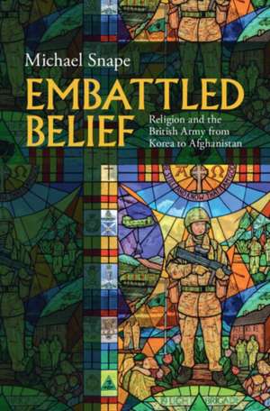 Embattled Belief de Michael Snape